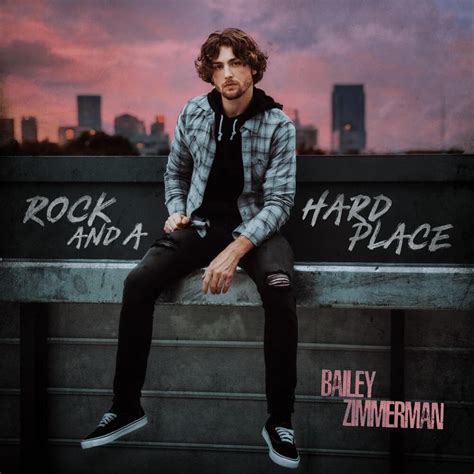 Bailey zimmerman rock and a hard place lyrics - Em Between a rock and a hard place [Bridge] Em G We've been talkin' 'bout forever since we've been together Cadd9 G Em Somethin' 'bout a ring makes you think we're better off with G Cadd9 All this but we're caught in [Chorus] Em Between a rock and a hard place G Cadd9 Red wine and mistakes G Cadd9 Tears rollin' down your face G …